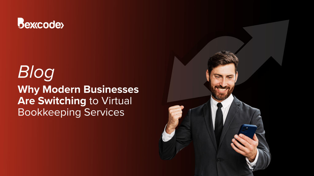 Efficiency Reimagined: Why Modern Companies are Choosing Virtual Bookkeeping Support