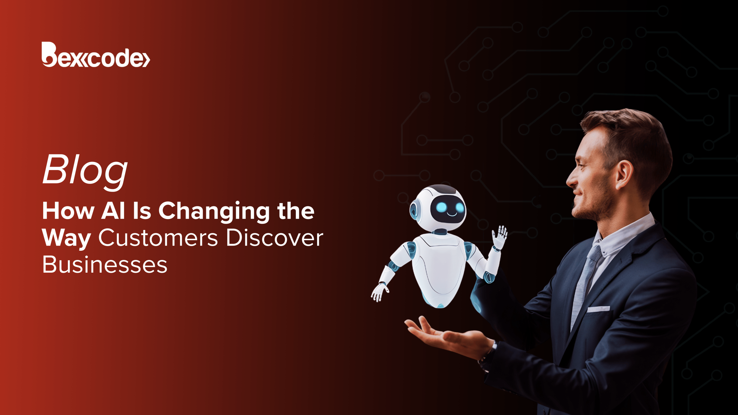 The New Search: How AI is Changing the Way Customers Discover Businesses