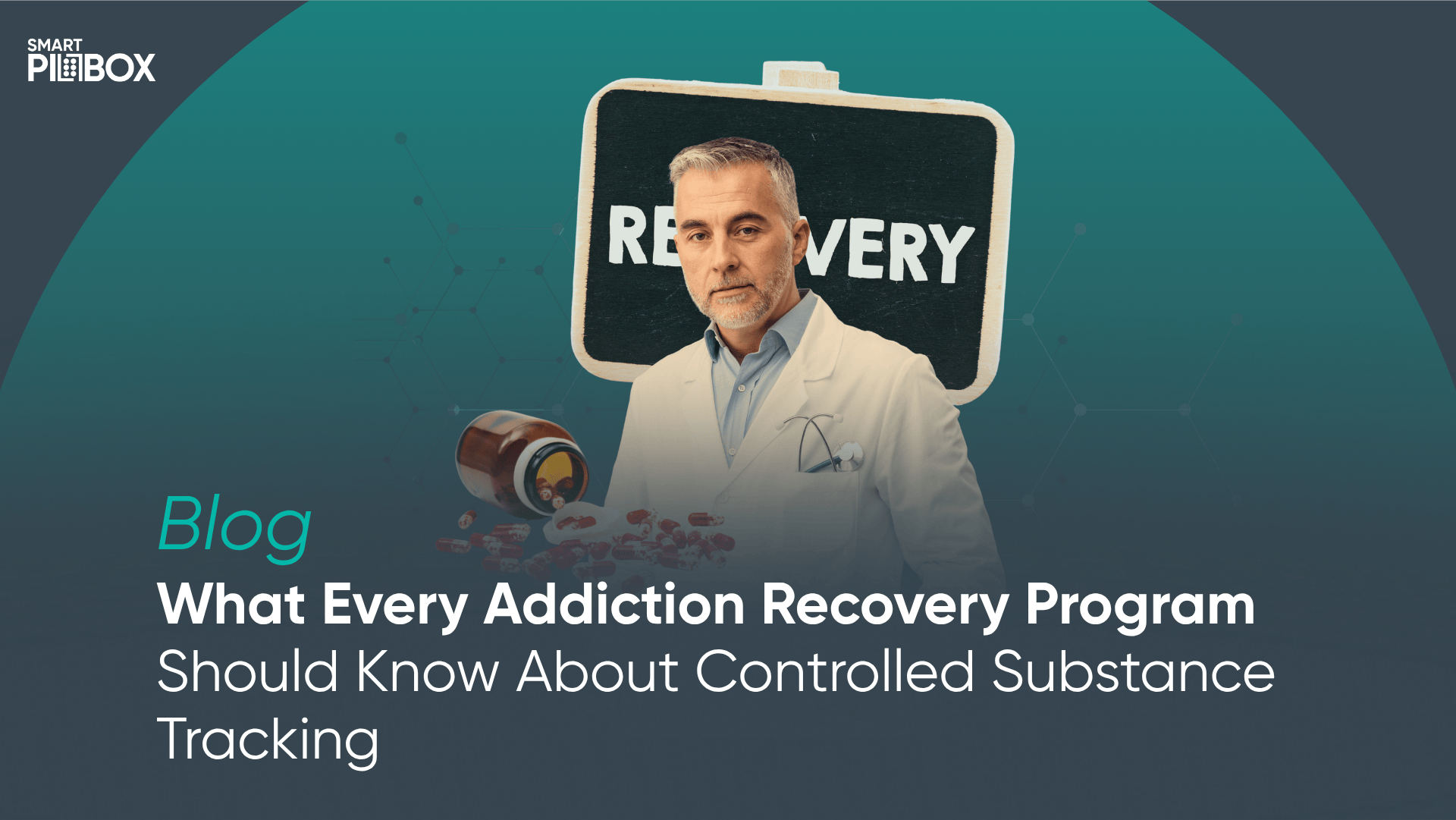 What Every Addiction Recovery Program Should Know About Controlled Substance Tracking